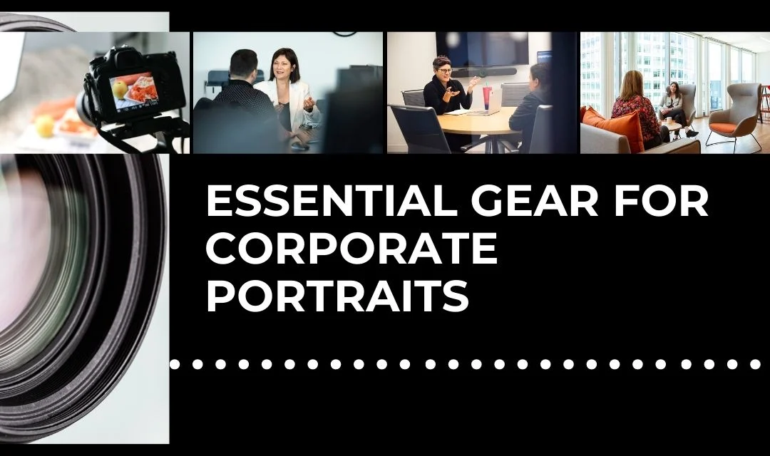 Essential Cameras & Lenses for Corporate and Portrait Photography