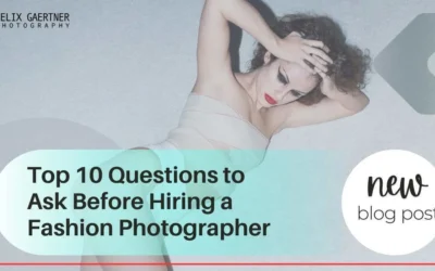 Top 10 Questions to Ask Before Hiring a Fashion Photographer in Boston